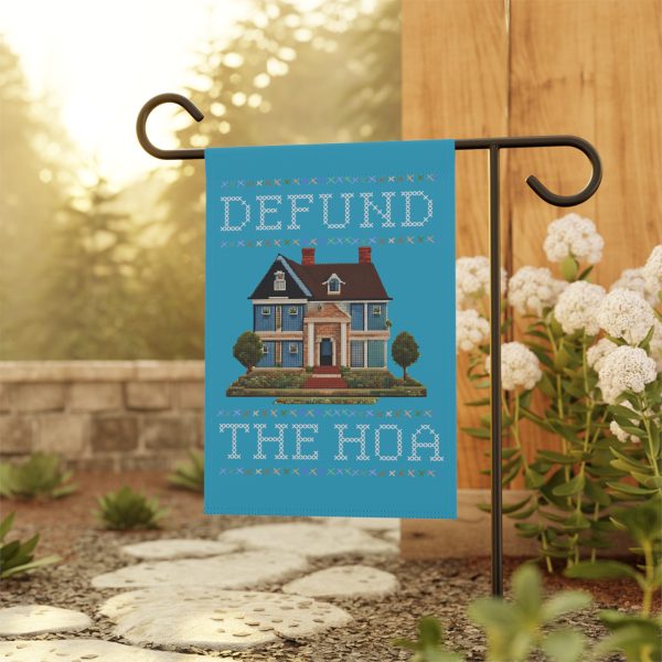 Defund the HOA - Garden Flag - Image 5