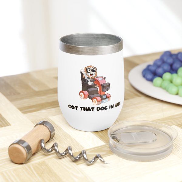 Got That Dog In Me - Muffin Goes Granny -  Blue Dog Show - Chill Wine Tumbler