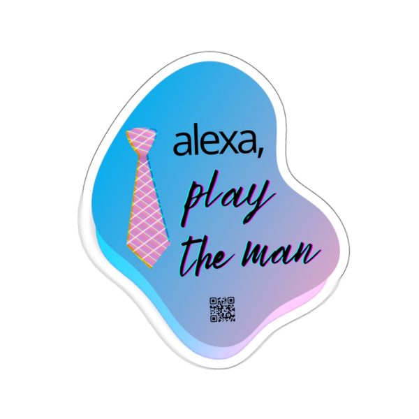 Copy of “Alexa, Play The Man" Sticker - Taylor Swift inspired vinyl sticker, Laptop