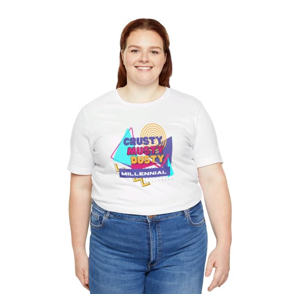 Crusty Musty Dusty Millennials tee