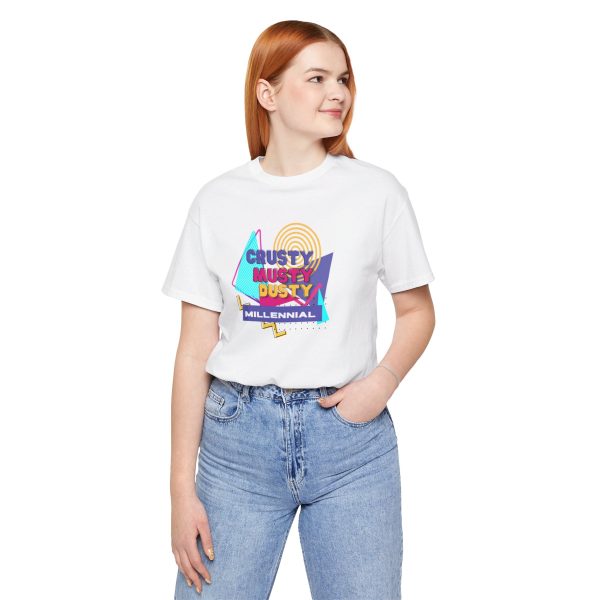 Crusty Musty Dusty Millennials tee - Image 18