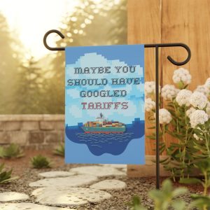 Funny Resistance Garden Flag – “Maybe You Should Have Googled Tariffs” – Vintage Cross Stitch Style Democrat Decoration